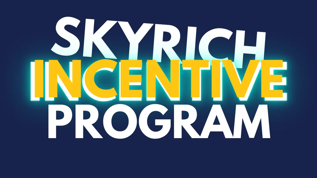 Skyrich Club Incentive Program