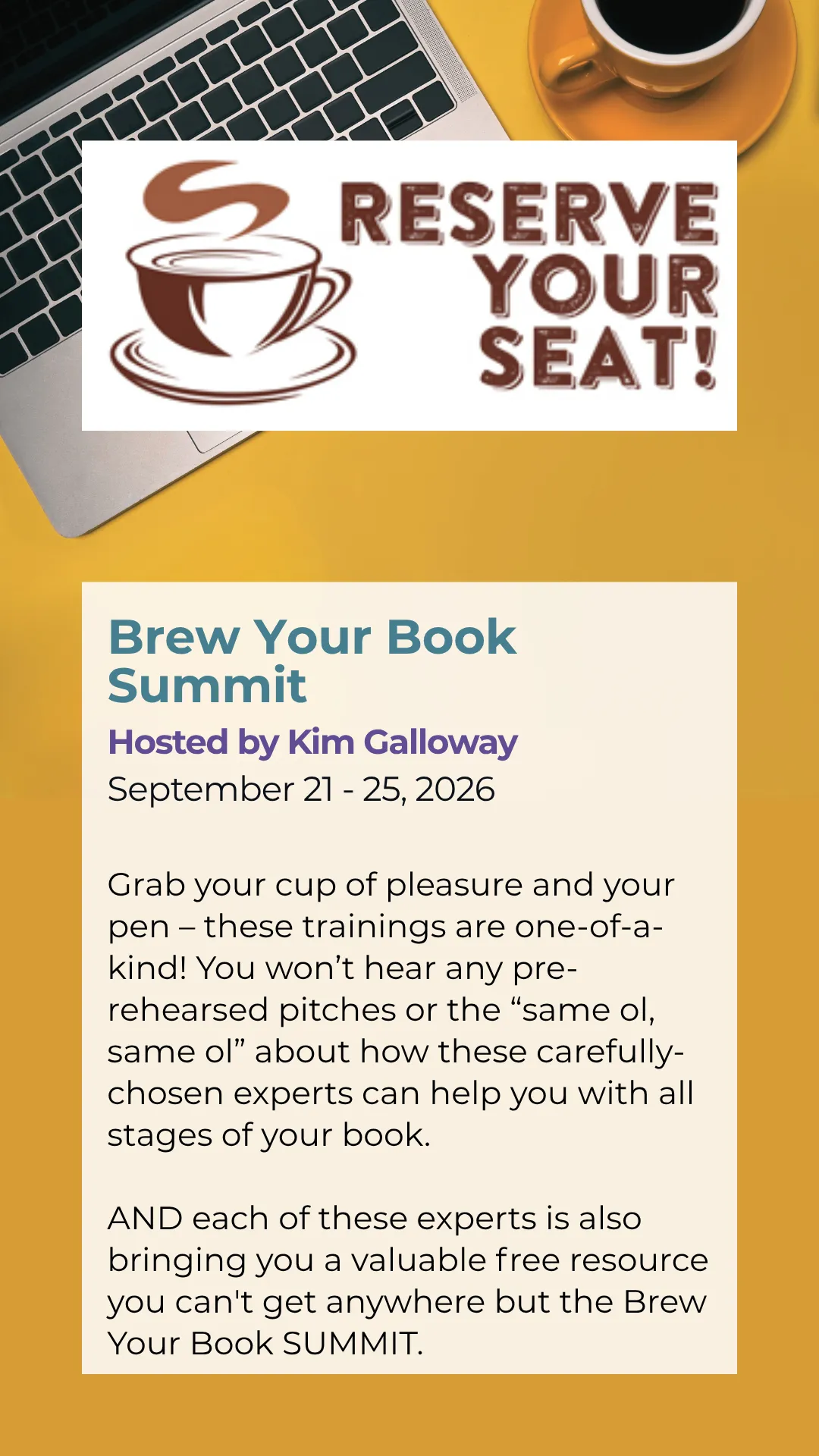 Image of a laptop and coffee cup with details about the Brew Your Book Summit September 21 - 25, 2026. Click to Reserve Your Seat.