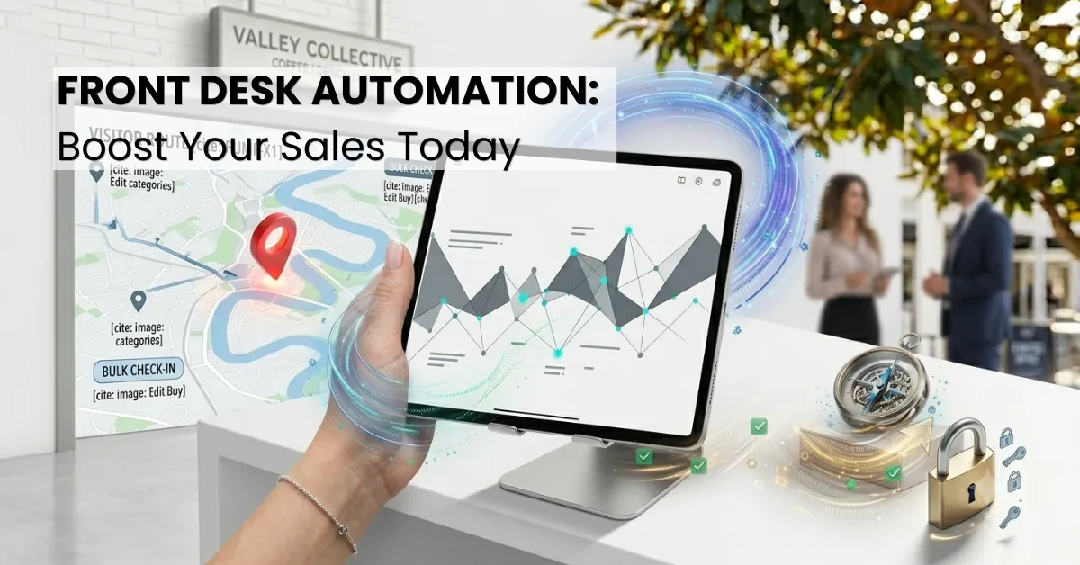 Front Desk Automation: Boost Your Sales Today