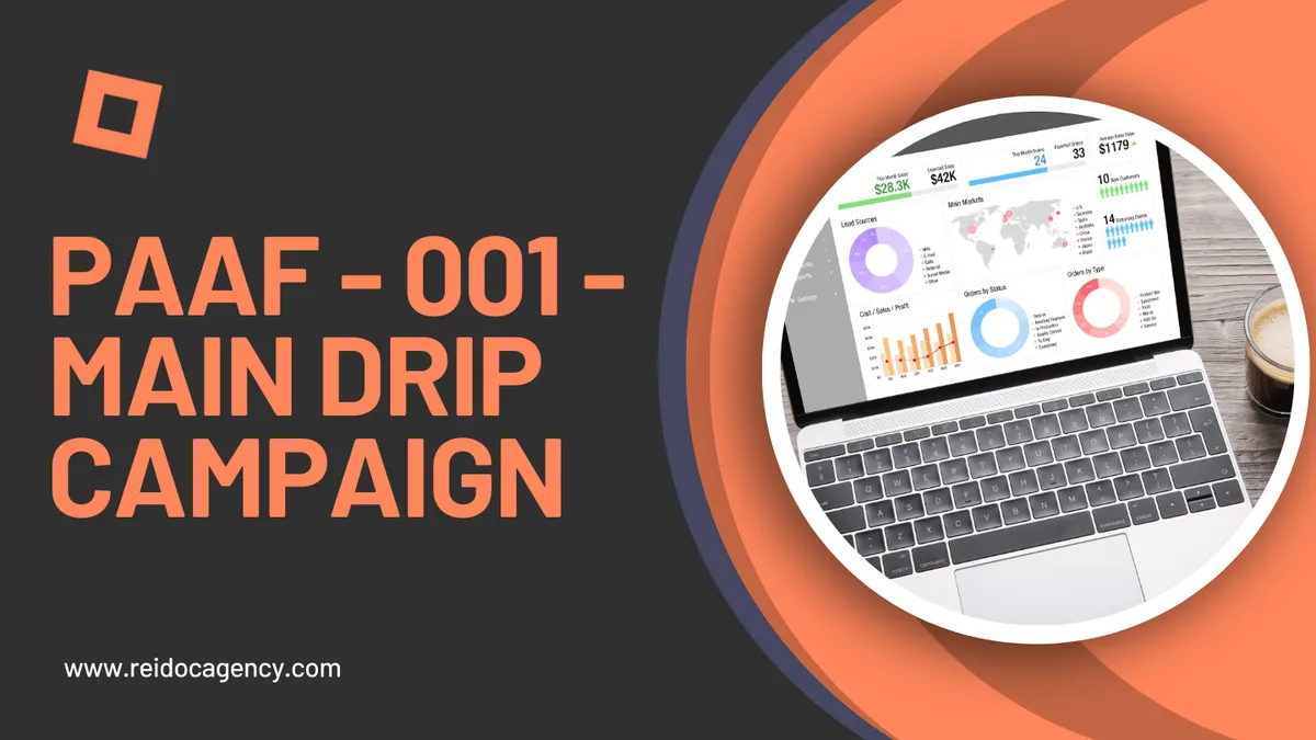 Video: PAAF - 001 - Main Drip Campaign (New Lead Follow-Up MDC)