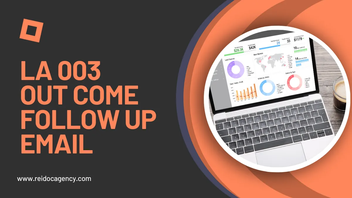 Video: LA - 003 - Out Come Follow Up Email (After First Phone Call)