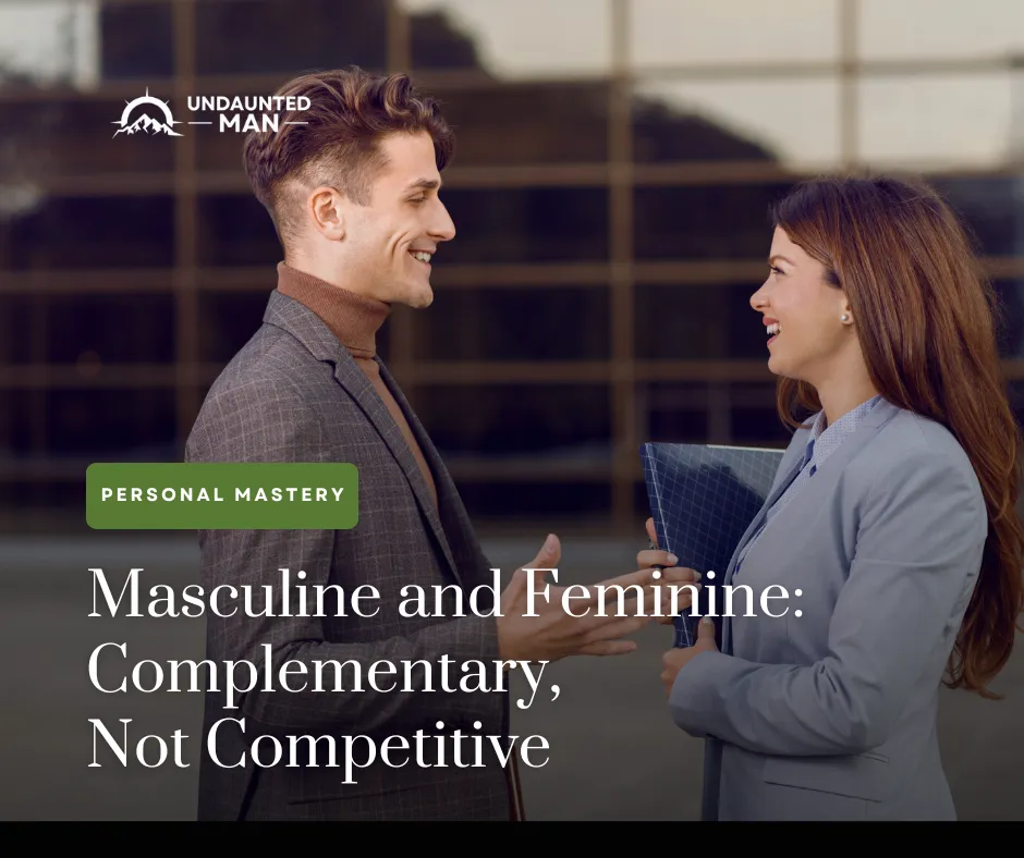 Masculine and Feminine: Complementary, Not Competitive
