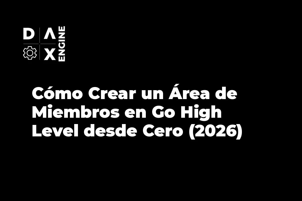 Cómo Crear un Área de Miembros en Go High Level desde Cero (2026)