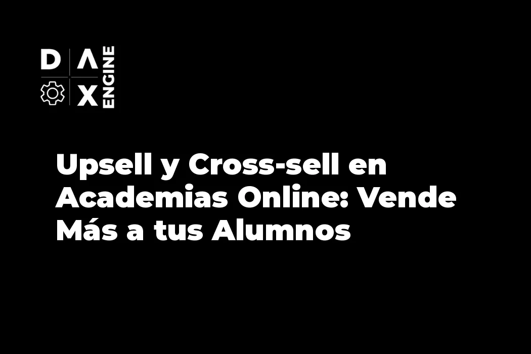 Estrategias de upsell y cross-sell para academias online con Go High Level