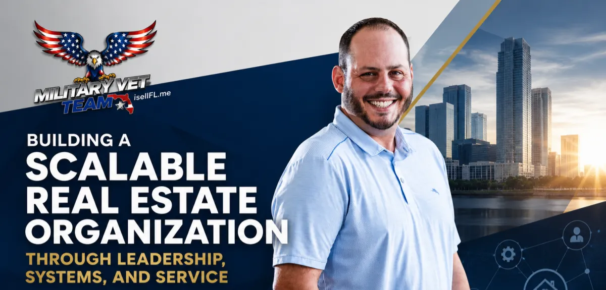 Building a Scalable Real Estate Organization Through Leadership, Systems, and Service