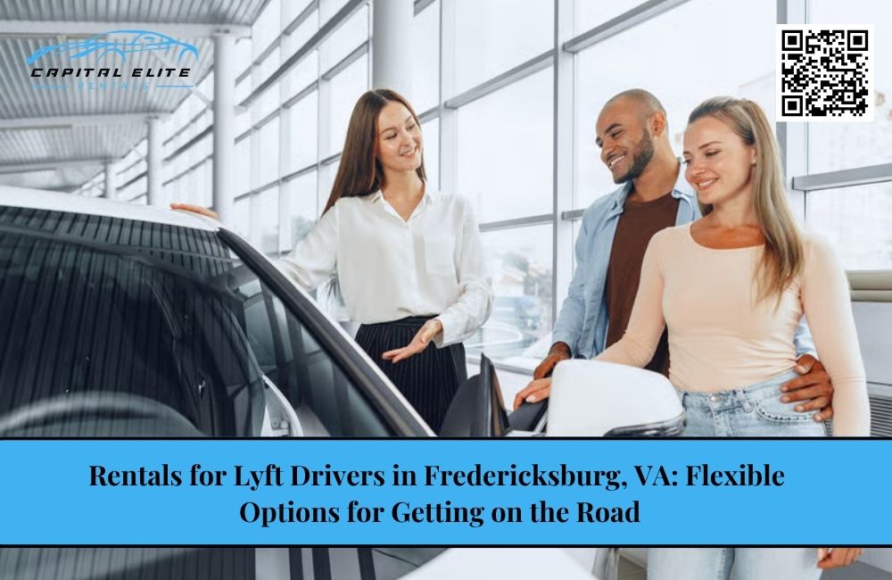 Rentals for Lyft Drivers in Fredericksburg, VA: Flexible Options for Getting on the Road