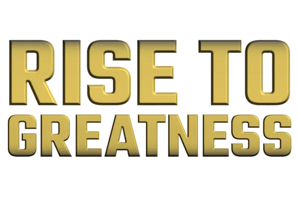 Rise to Greatness Logo