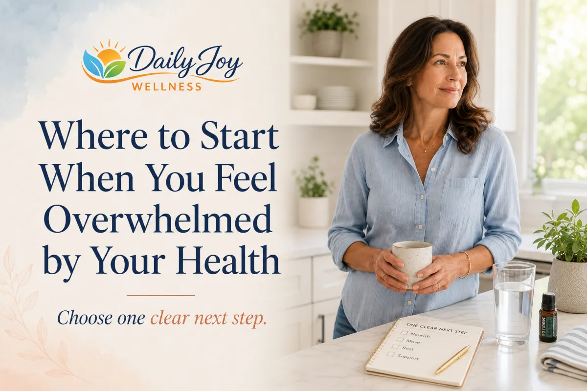Where to Start When You Feel Overwhelmed by Your Health