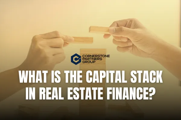What is the Capital Stack in Real Estate Finance
