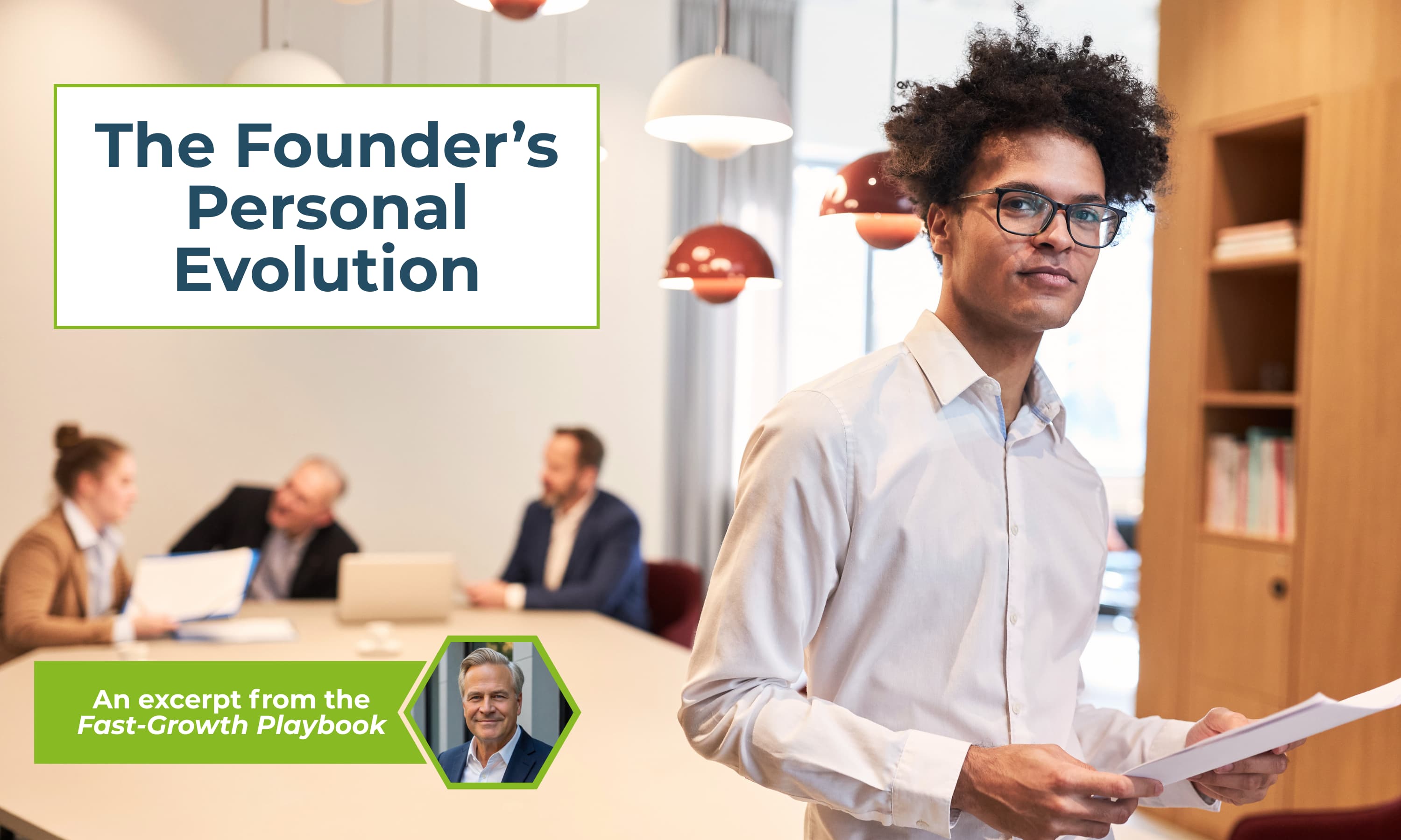 The Founder’s Personal Evolution