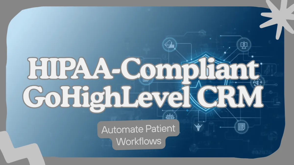 HIPAA-compliant GoHighLevel CRM dashboard for healthcare and wellness practices