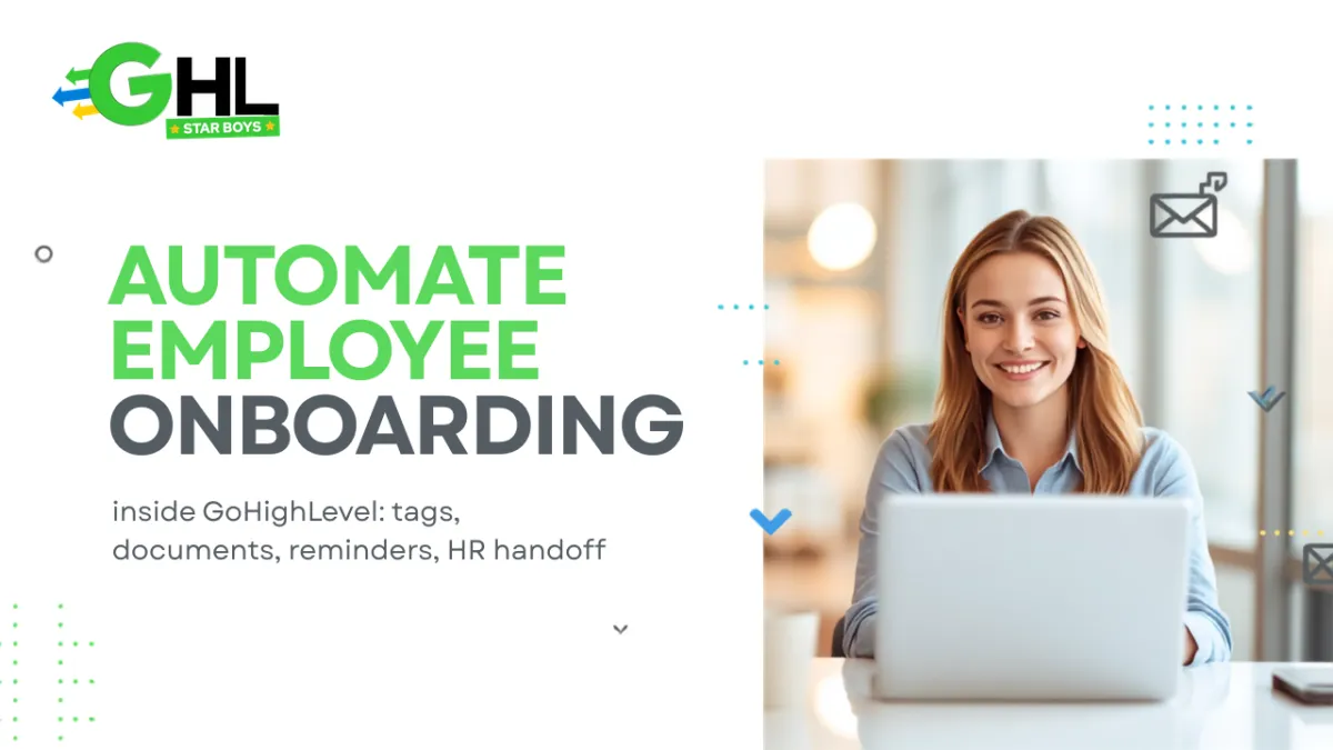 Automate employee onboarding inside GoHighLevel