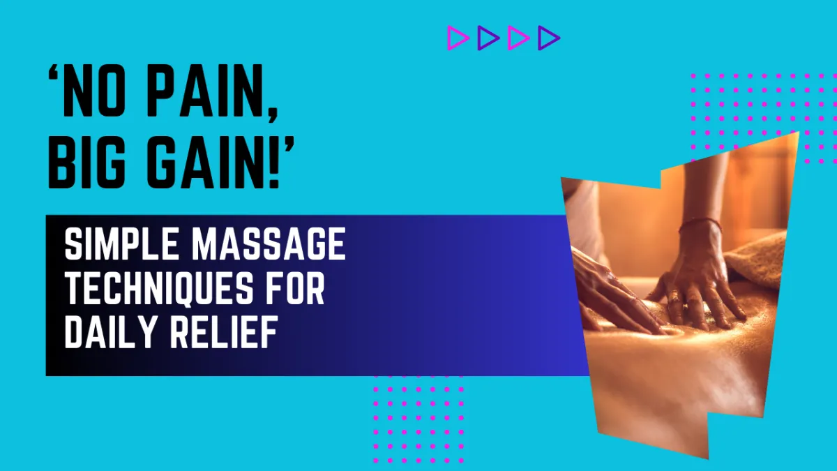'No Pain, Big Gain' - Massage Webinar