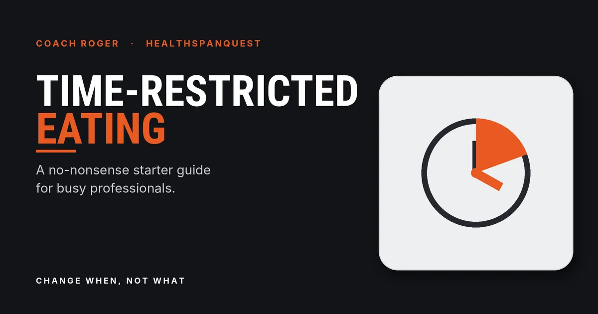 Time-Restricted Eating After 40: A Guide | HealthSpan Quest
