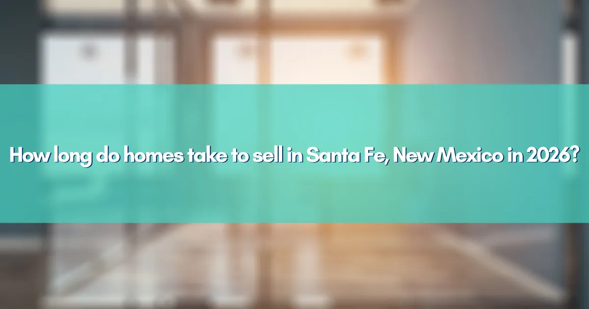 A beautiful sunny view of a Santa Fe neighborhood illustrating the local 2026 housing market trends.