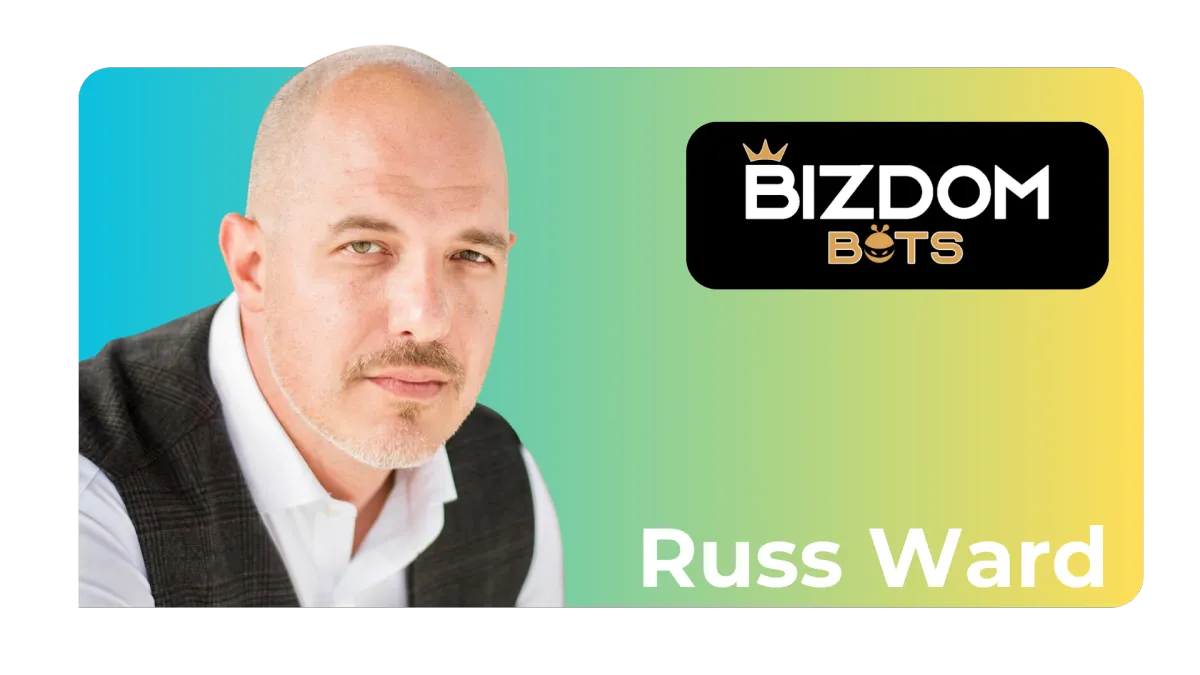 Photo of Russ Ward from Bizdom Bots