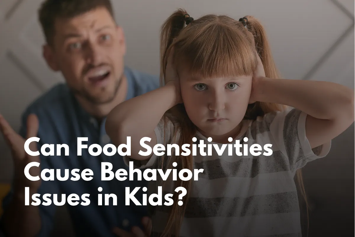 Can Food Sensitivities Cause Behavior Issues in Kids?