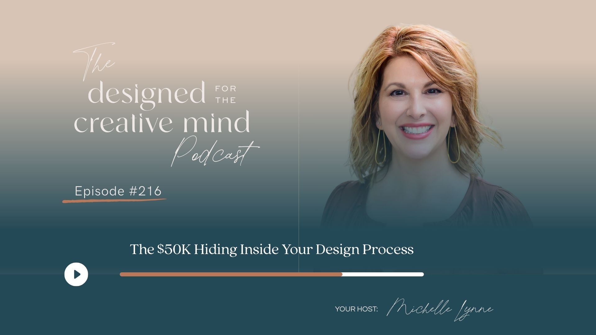 Ep 216: The $50K Hiding Inside Your Design Process