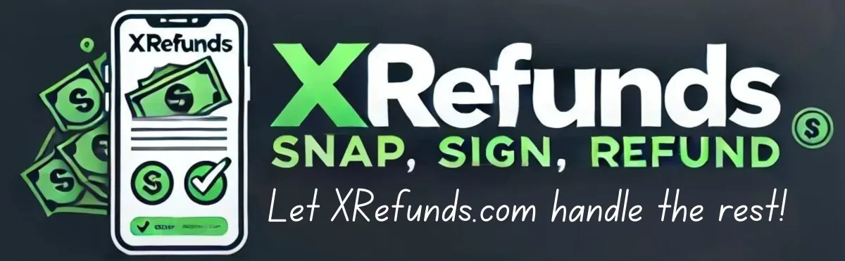 Snap, Sign, Refund – Let xRefunds Handle the Rest!