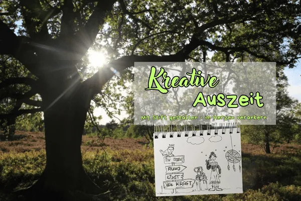 Kreative Auszeit in der Natur – mit Stift und Sketchnote zurück zu mehr Verbindung und innerer Klarheit