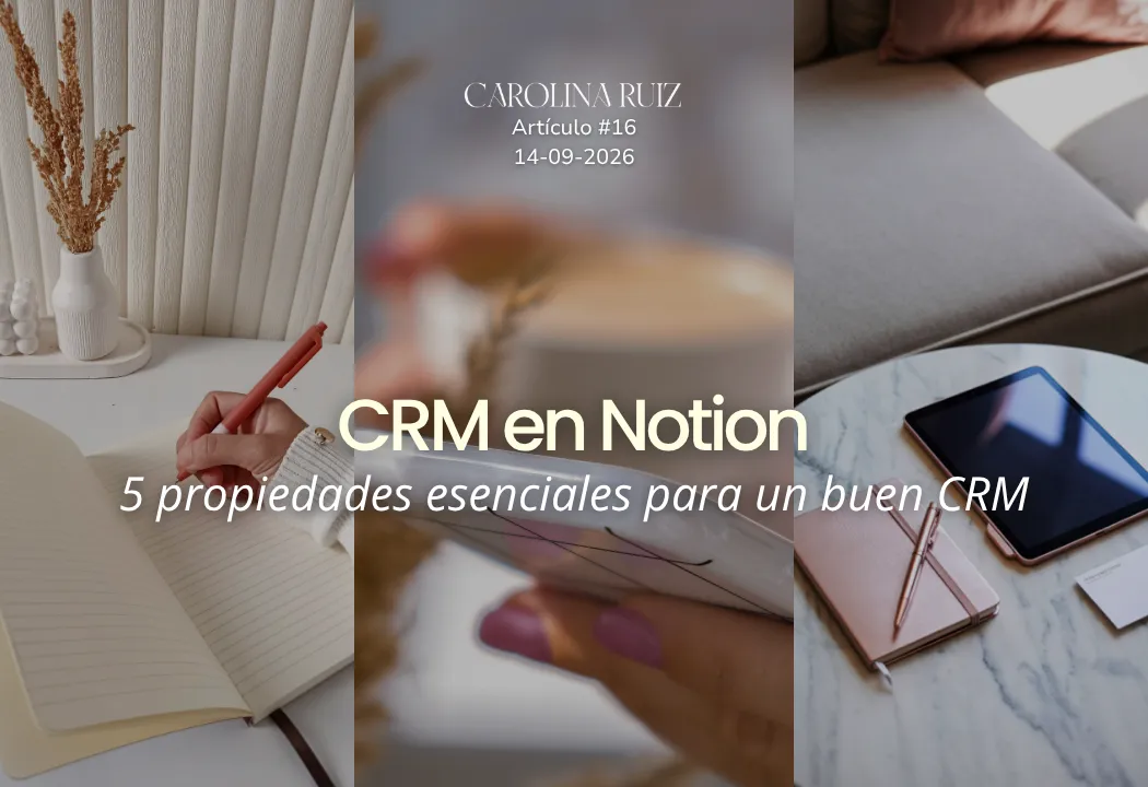 CRM en Notion: 5 propiedades esenciales