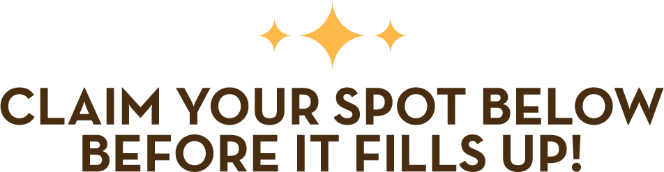 ✨ Claim your spot below before it fills up! ✨