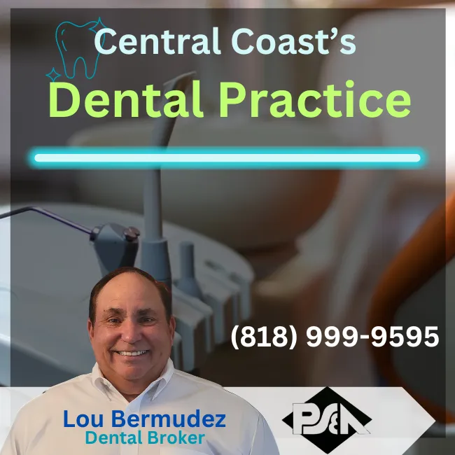 Lou Bermudez - Dental Broker near Central Coast- Practice Sales and Appraisals