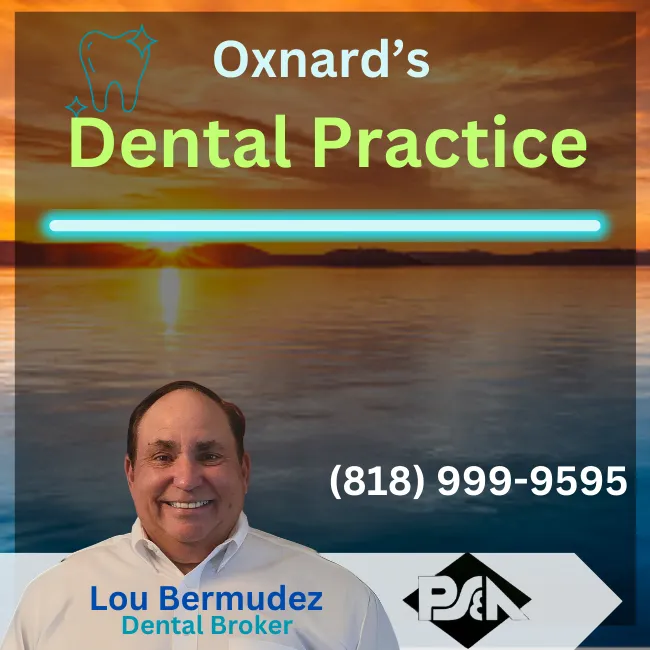 Lou Bermudez - Dental Broker near Oxnard- Practice Sales and Appraisals