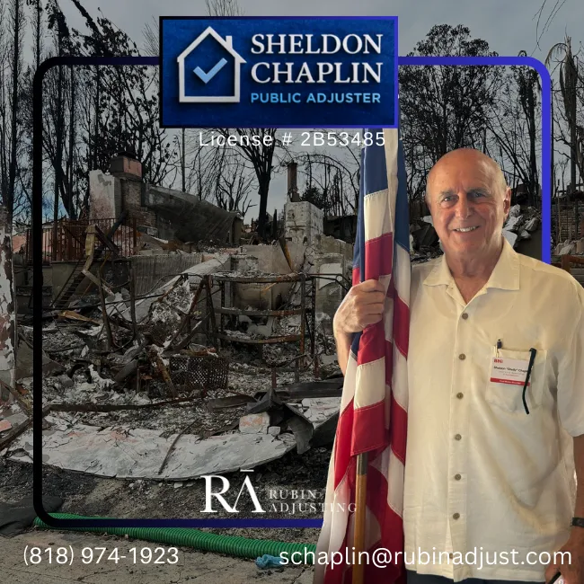 Fire Damage Loss Adjuster Near Altadena, CA- Sheldon Chaplin - Public Adjuster - Woodland Hills, Ca - Rubin Adjusting