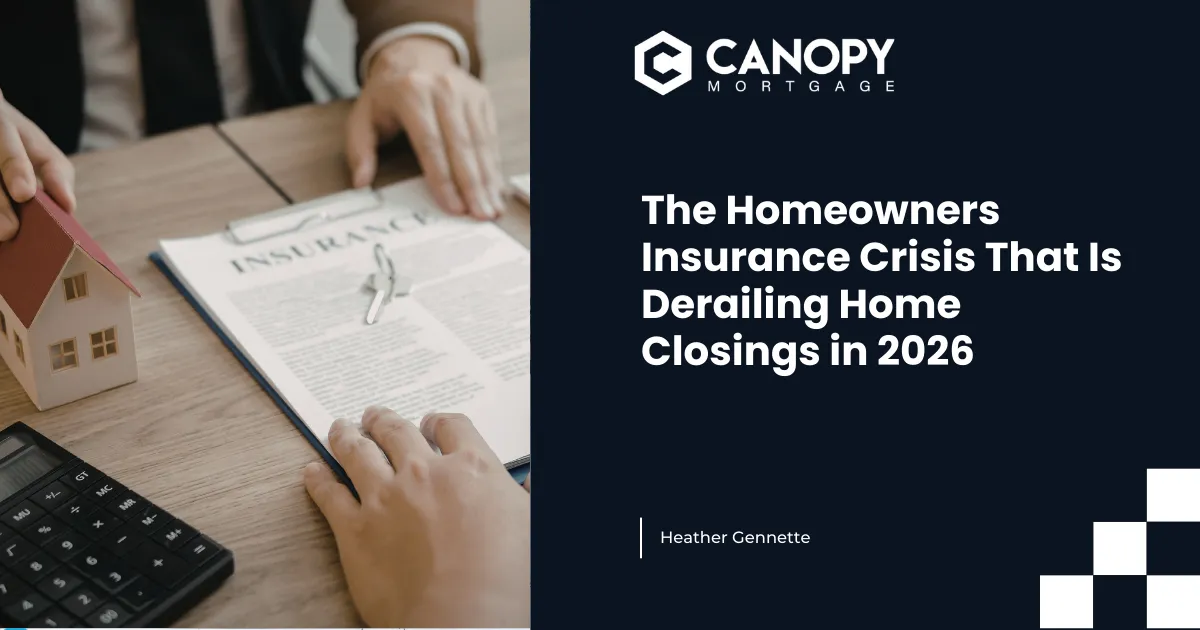 The Homeowners Insurance Crisis That Is Derailing Home Closings in 2026