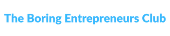 The Boring Entrepreneurs Club