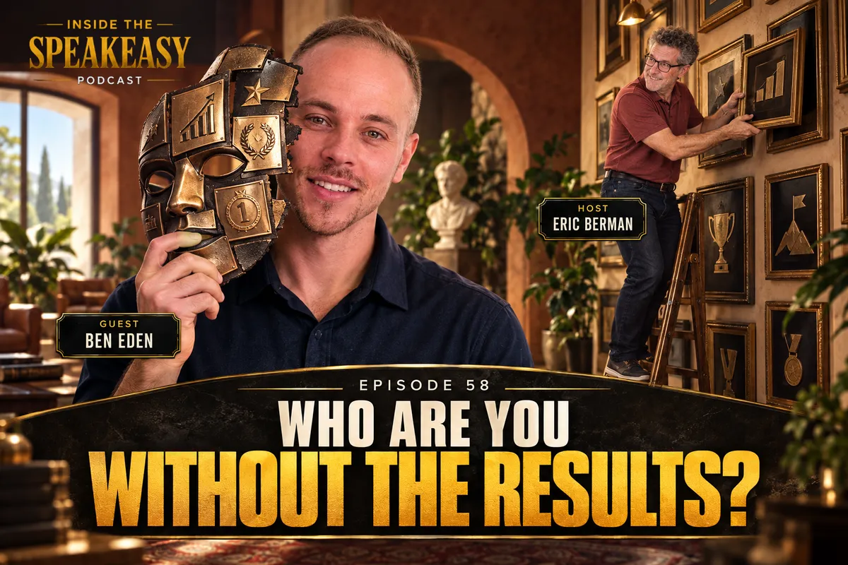 Ben Eden discussing how the way you see yourself drives your business results on the Speakeasy Podcast