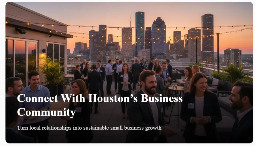 The Ultimate Guide to Growing Your Houston Business Through Community Engagement