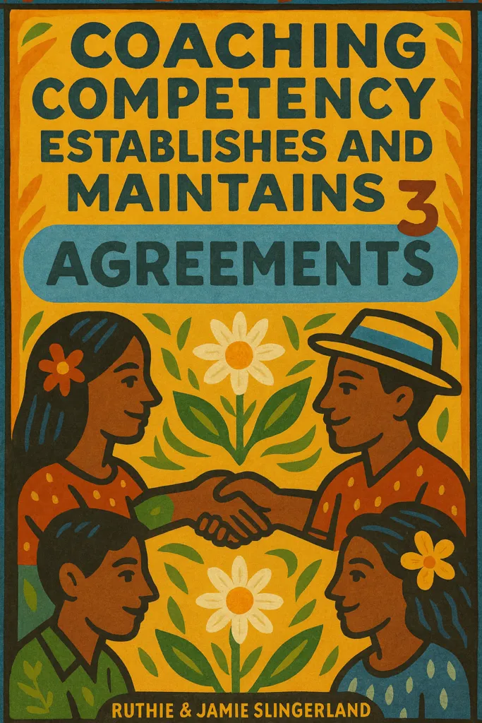 ICF Core Competency #3 No Agreement No Coaching