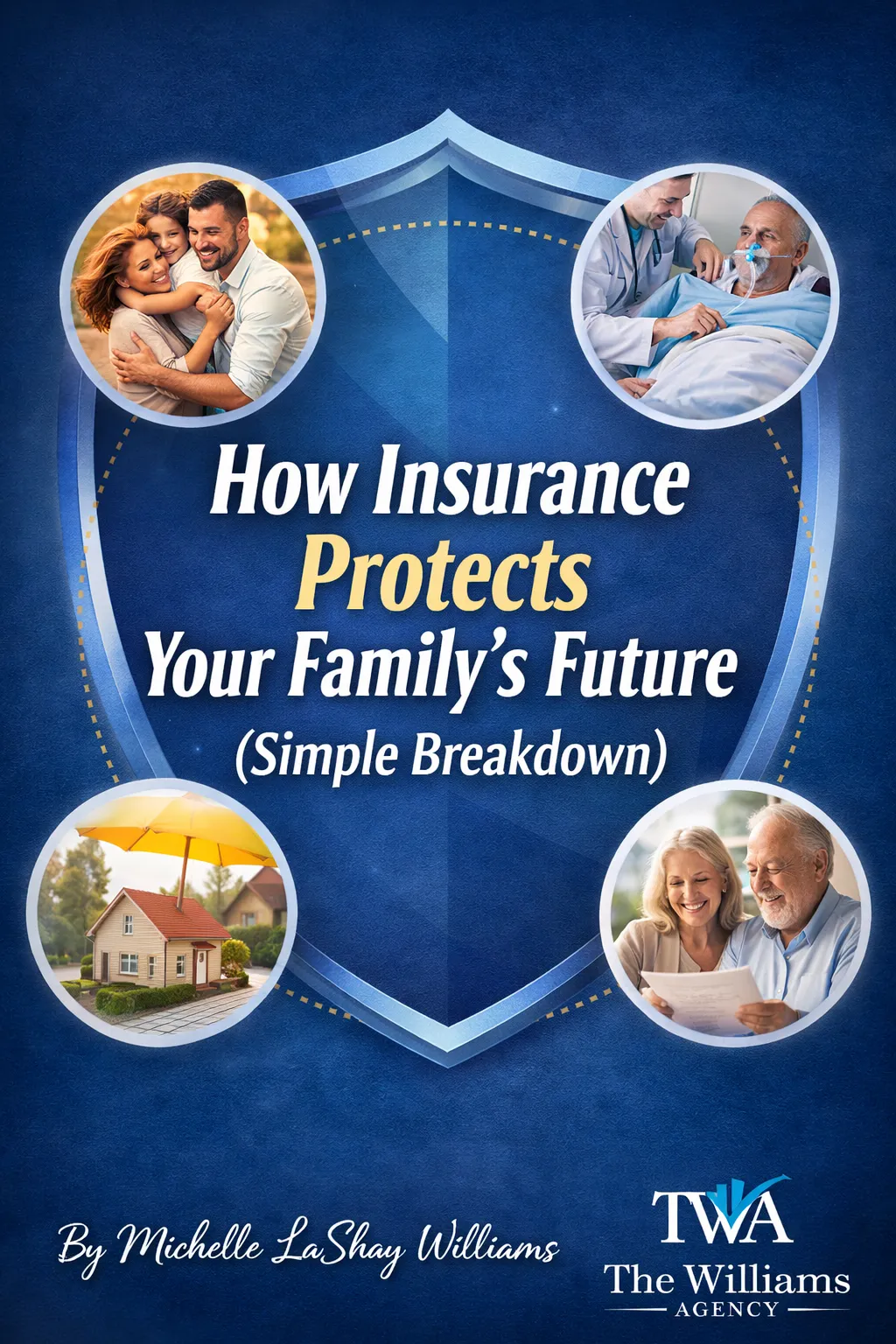 How Insurance Protects Your Family’s Future (Simple Breakdown)