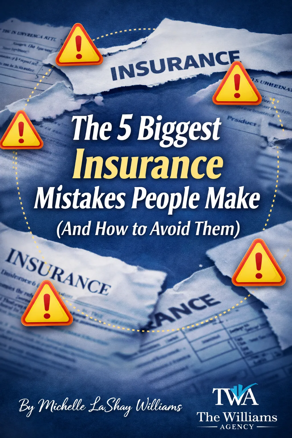 The 5 Biggest Insurance Mistakes People Make (And How to Avoid Them)