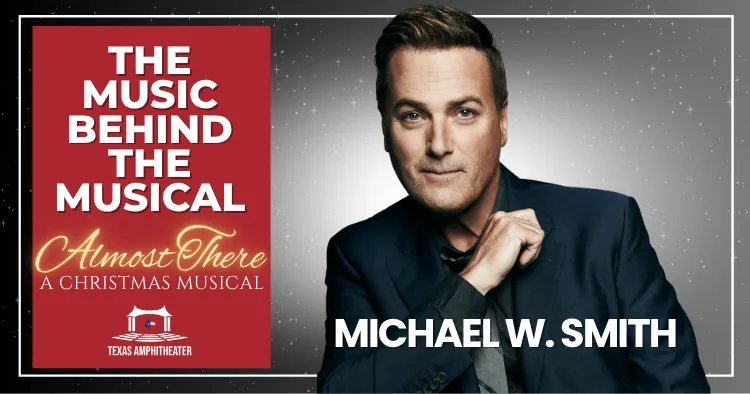 MICHAEL W. SMITH AND AMY GRANT | THE MUSIC BEHIND THE MUSICAL