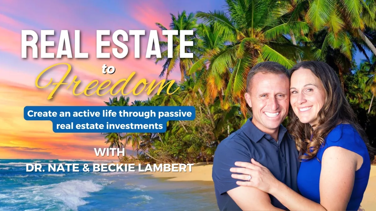 real estate to freedom - create an active life through passive real estate investments