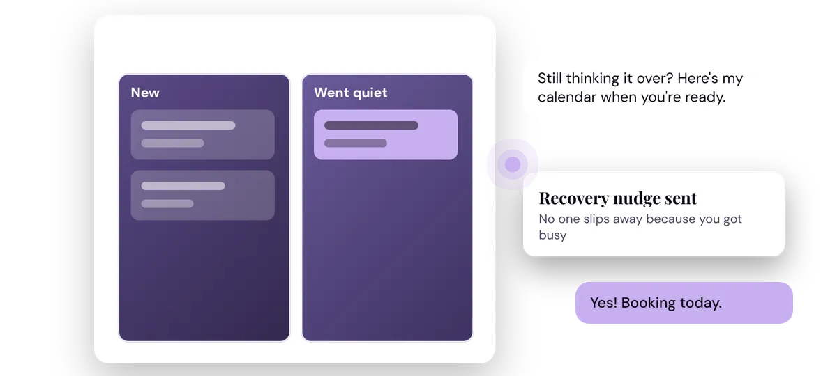 Pipeline column of quiet leads with a friendly recovery nudge text sent automatically