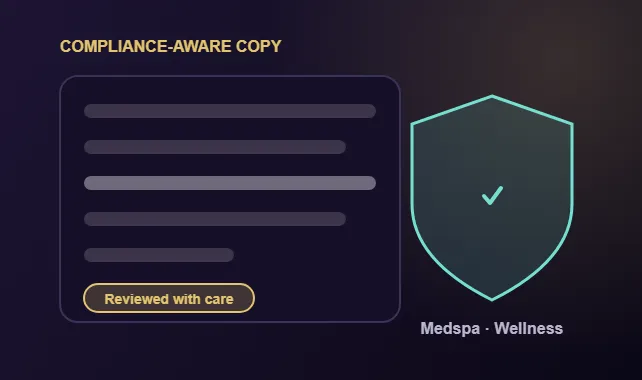 Compliance-aware copy reviewed with a shield for medspa and wellness