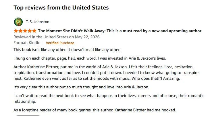 Screenshot of the first five-star verified Amazon review for The Moment She Didn't Walk Away by Katherine Bittner from reader T. S. Johnston.