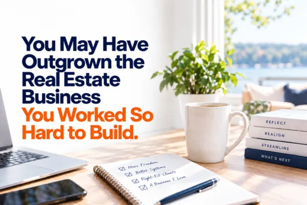 Bright real estate workspace with a laptop, phone, notebook, coffee mug, and books beside a sunny window. Large text reads, “You May Have Outgrown the Real Estate Business You Worked So Hard to Build.”  