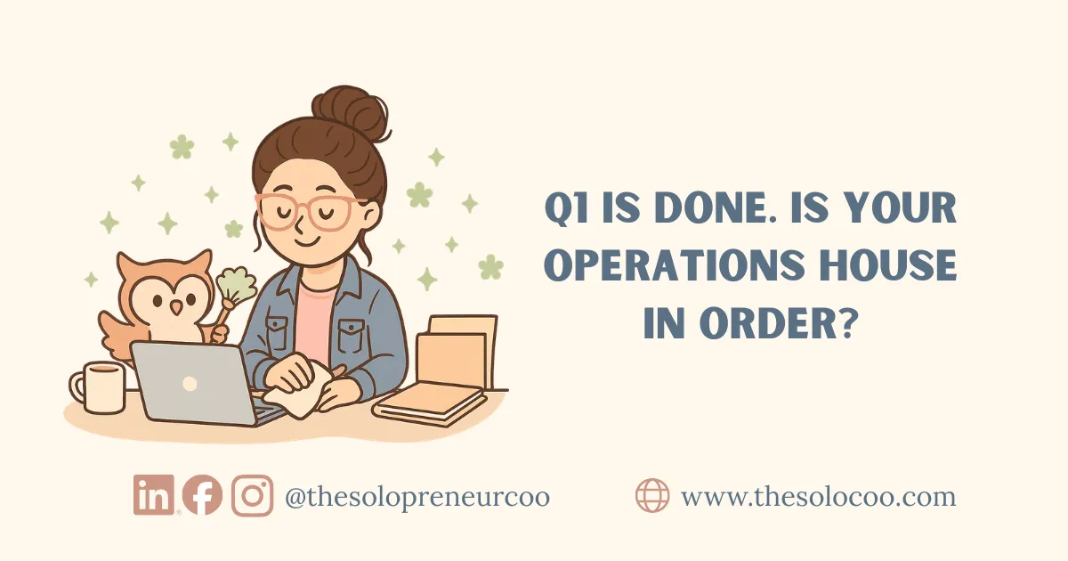 Q1 is done. Is your operations house in order?