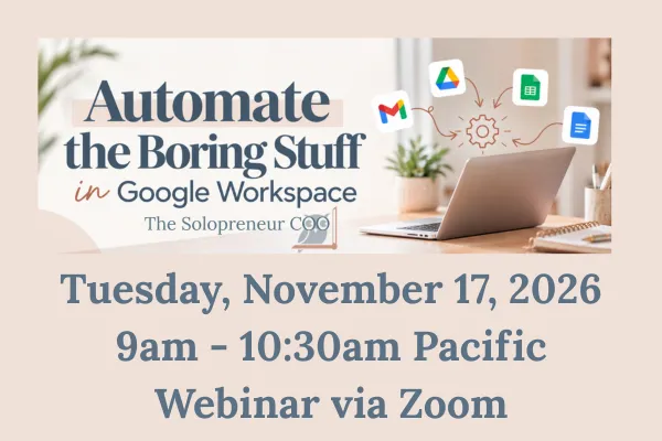 Automate the Boring Stuff in Google Workspace | Nov 18, 2026