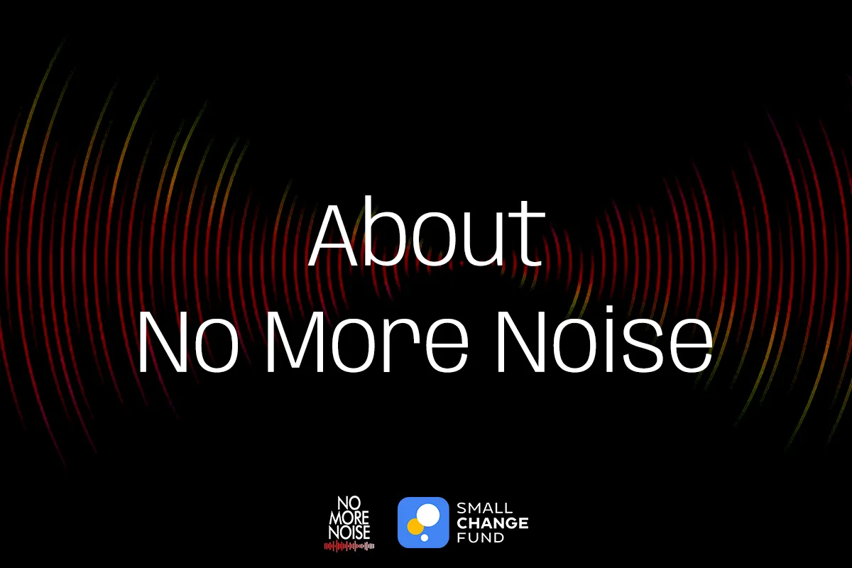 Introducing No More Noise: Building Healthier Soundscapes Together