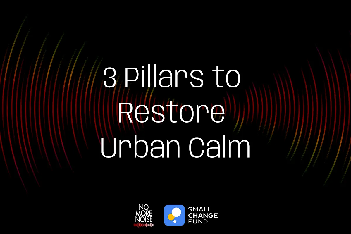 3 Pillars to Restore Urban Calm