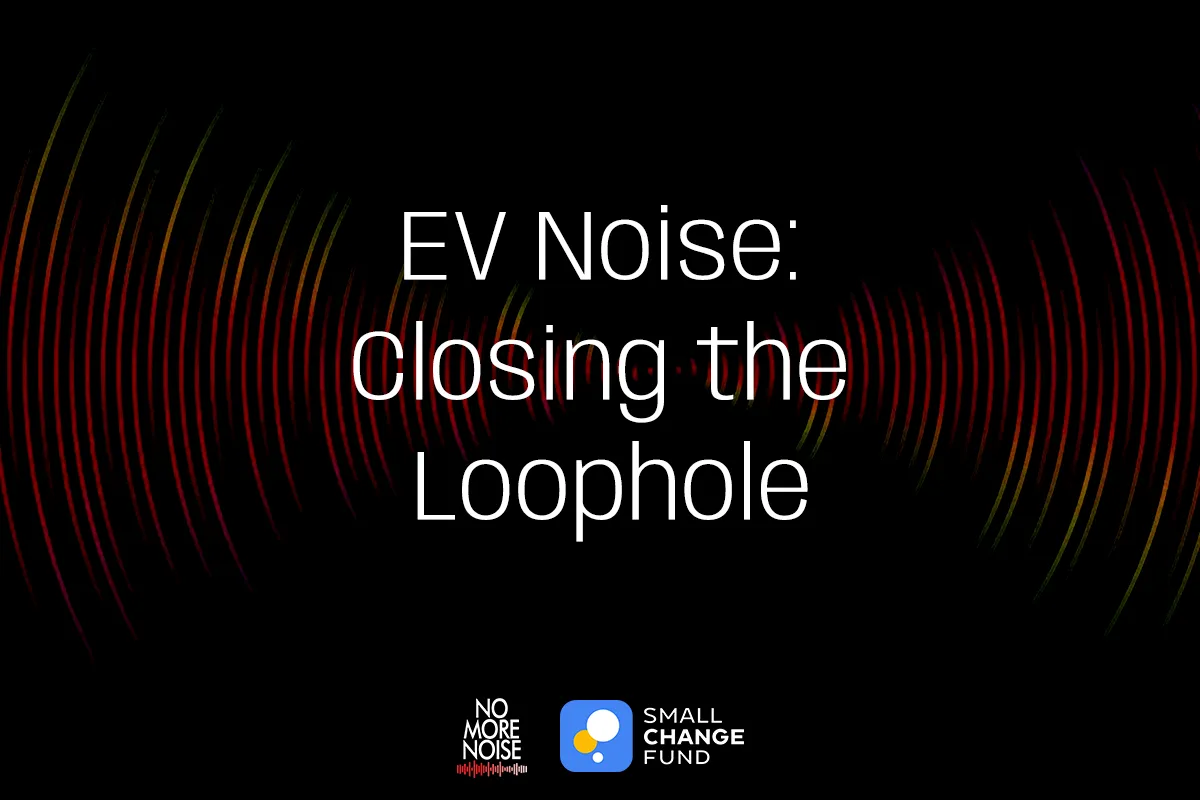 EV Noise: Closing the Loophole