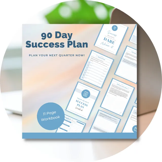 90 Day Success Plan