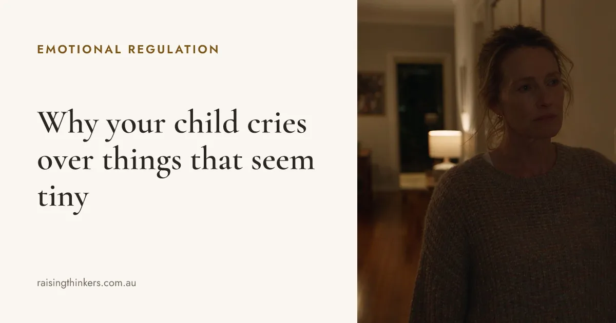 Why your child cries over things that seem tiny