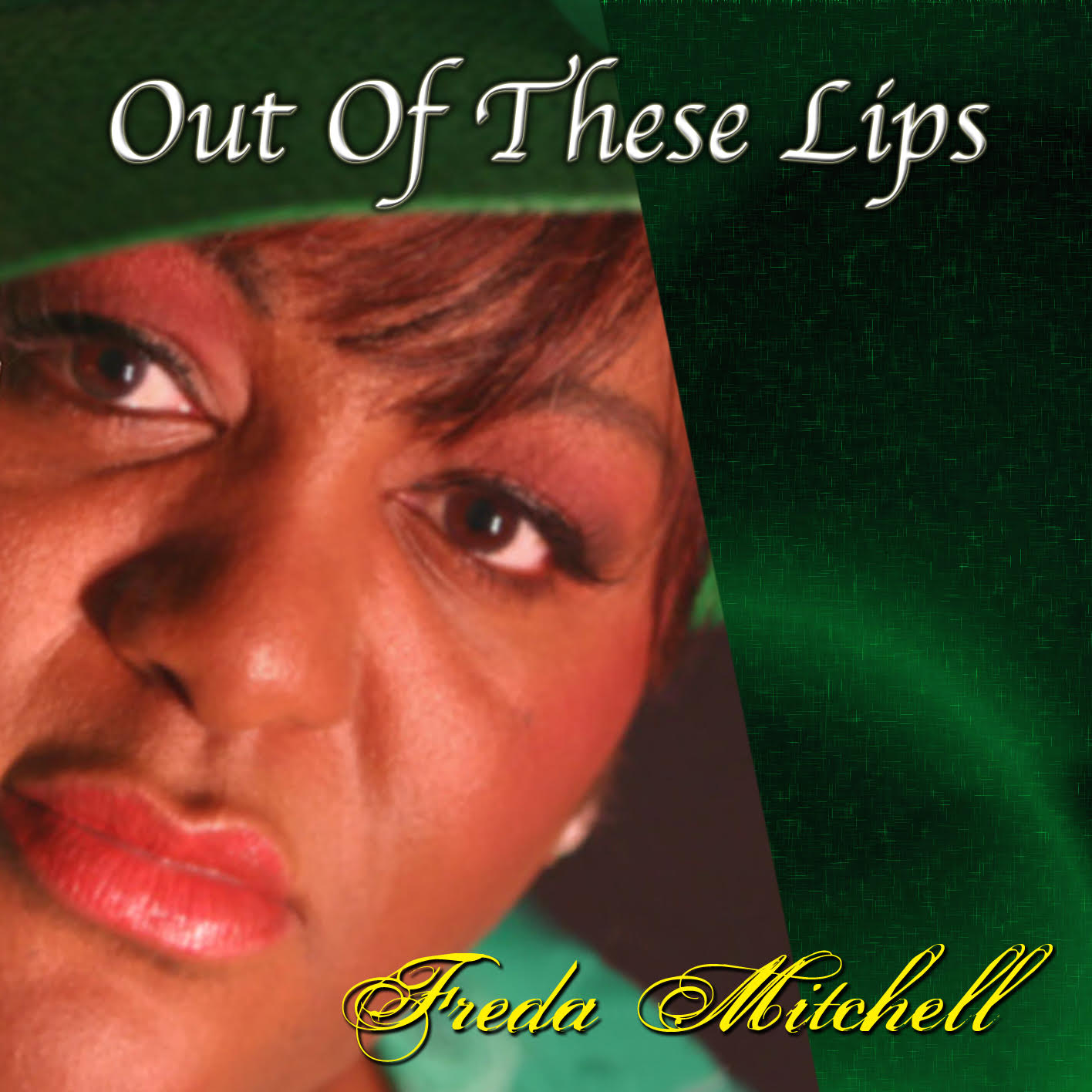 Out of These Lips - Freda Mitchell